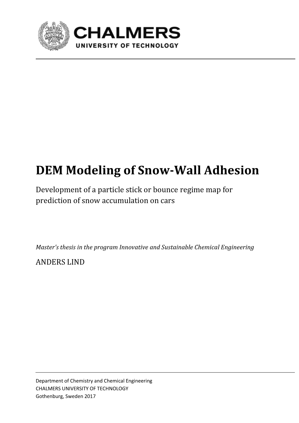 DEM Modeling of Snow-Wall Adhesion
