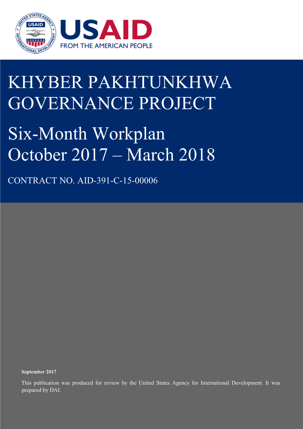 KHYBER PAKHTUNKHWA GOVERNANCE PROJECT Six-Month Workplan October 2017 – March 2018