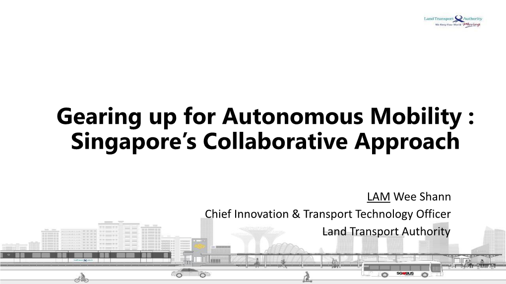 Gearing up for Autonomous Mobility : Singapore's Collaborative Approach