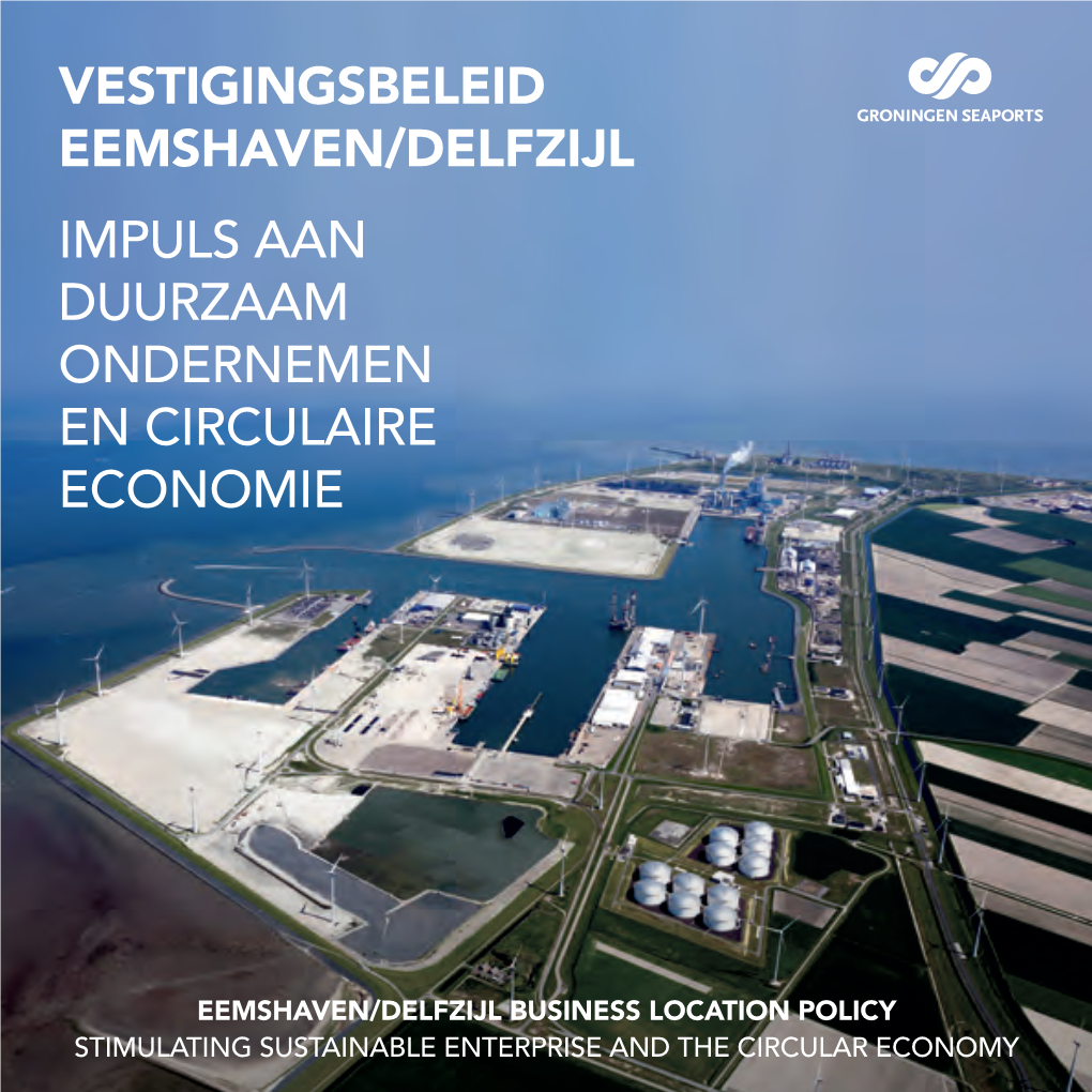 Vestigingsbeleid Eemshaven/Delfzijl Impuls Aan Duurzaam Ondernemen En Circulaire Economie