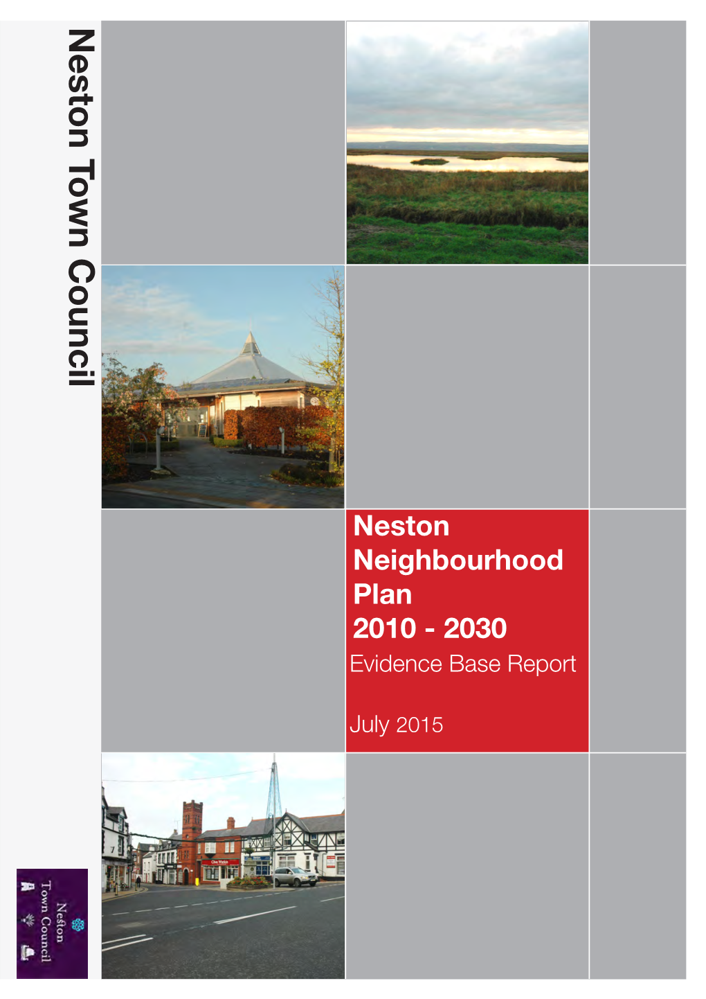 Neston Neighbourhood Plan 2010 - 2030 Evidence Base Report July