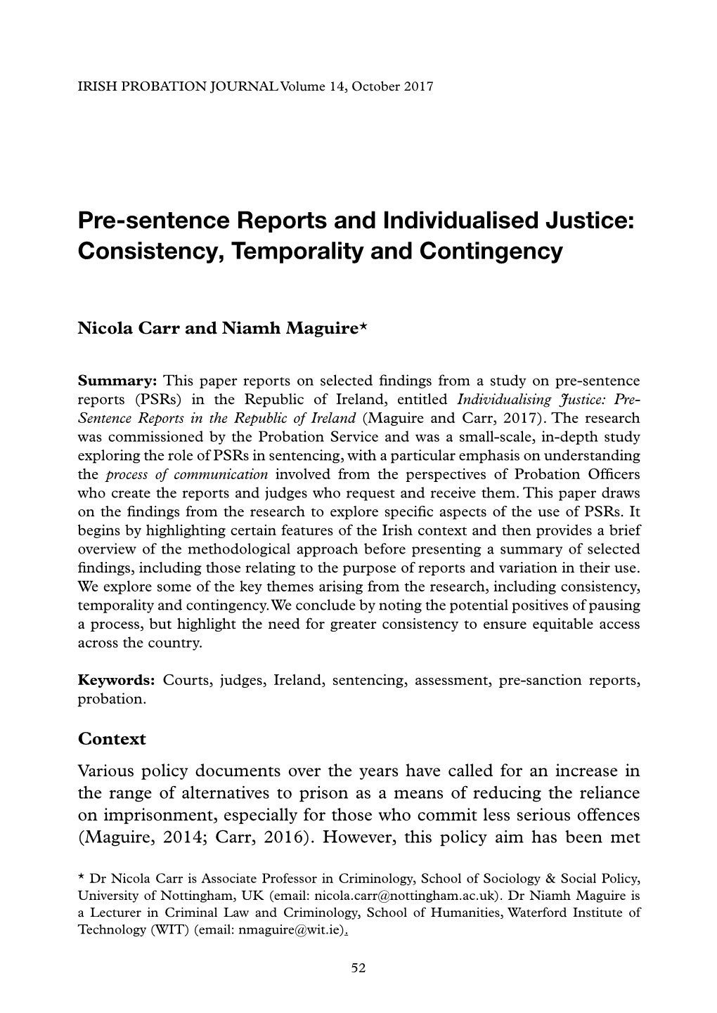 Pre-Sentence Reports and Individualised Justice: Consistency, Temporality and Contingency