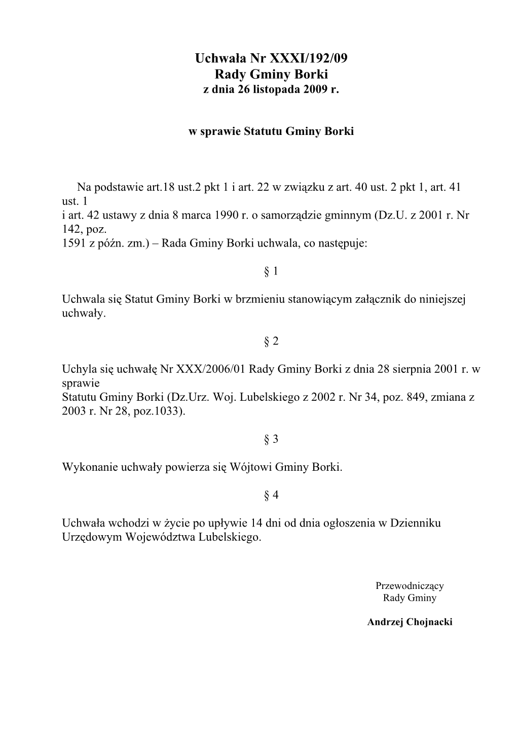 Uchwała Nr XXXI/192/09 Rady Gminy Borki Z Dnia 26 Listopada 2009 R