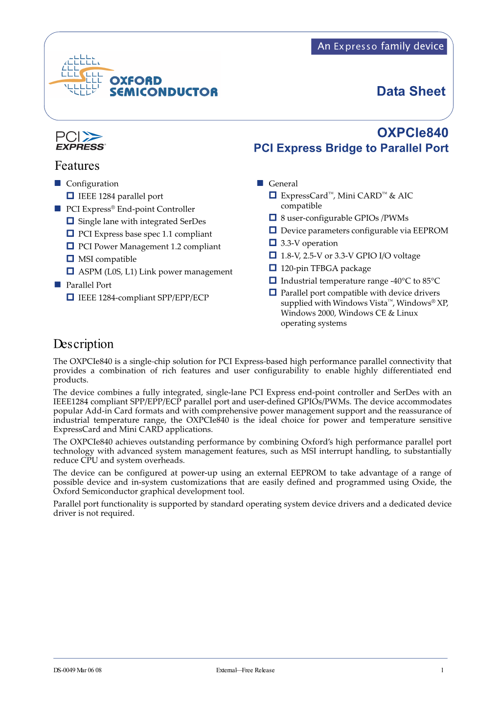 Oxpcie840 PCI Express Bridge to Parallel Port