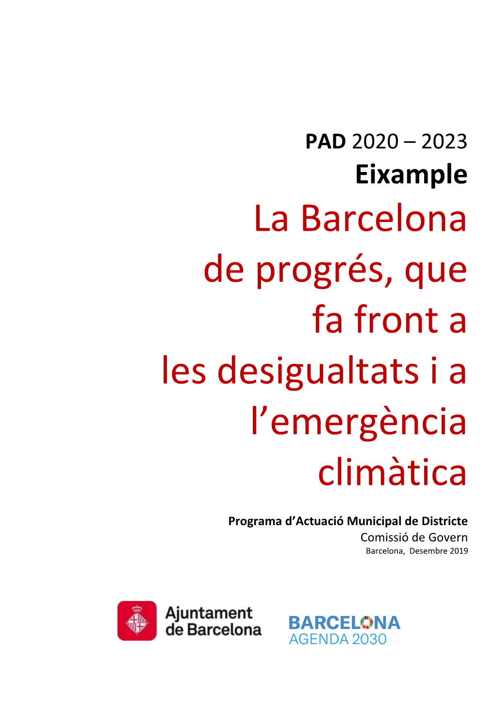 La Barcelona De Progrés, Que Fa Front a Les Desigualtats I a L'emergència