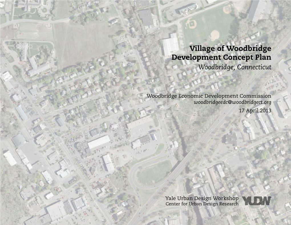 Village of Woodbridge Development Concept Plan Woodbridge, Connecticut