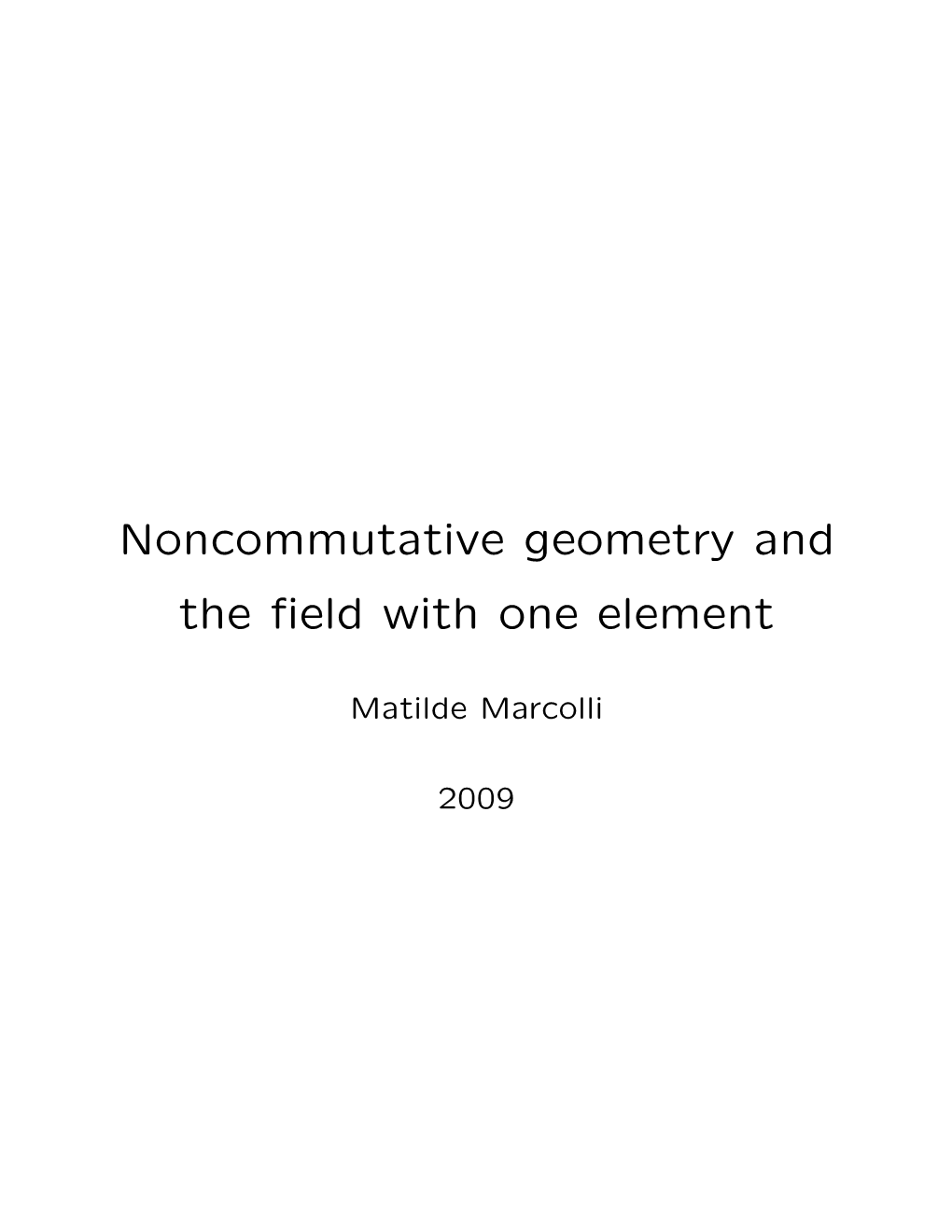 Noncommutative Geometry and the Field with One Element