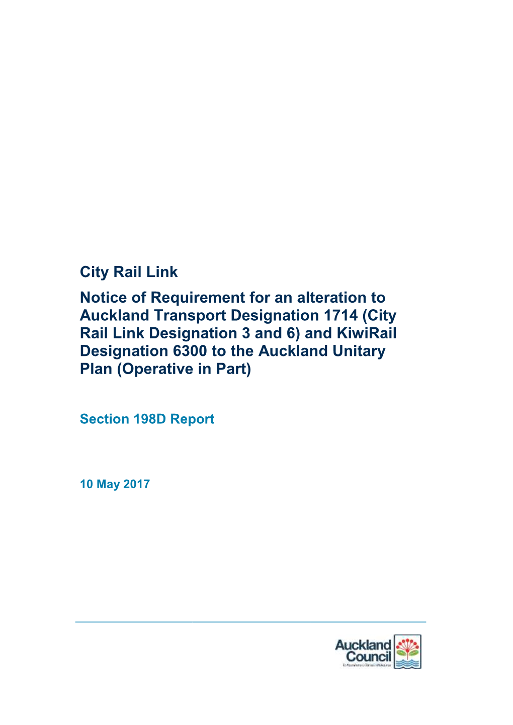 City Rail Link Notice of Requirement: Section 198D Report Mt Eden