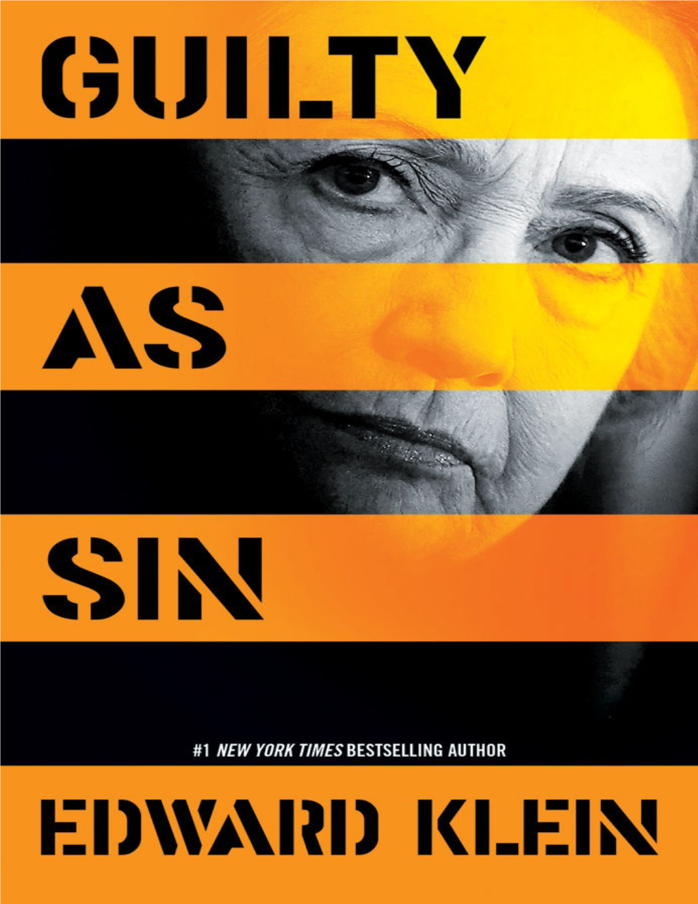 Guilty As Sin, and the Right Thing Would Have Been for Comey Not Only to Say So—Which He Did—But to Make Her Pay for Her Sins