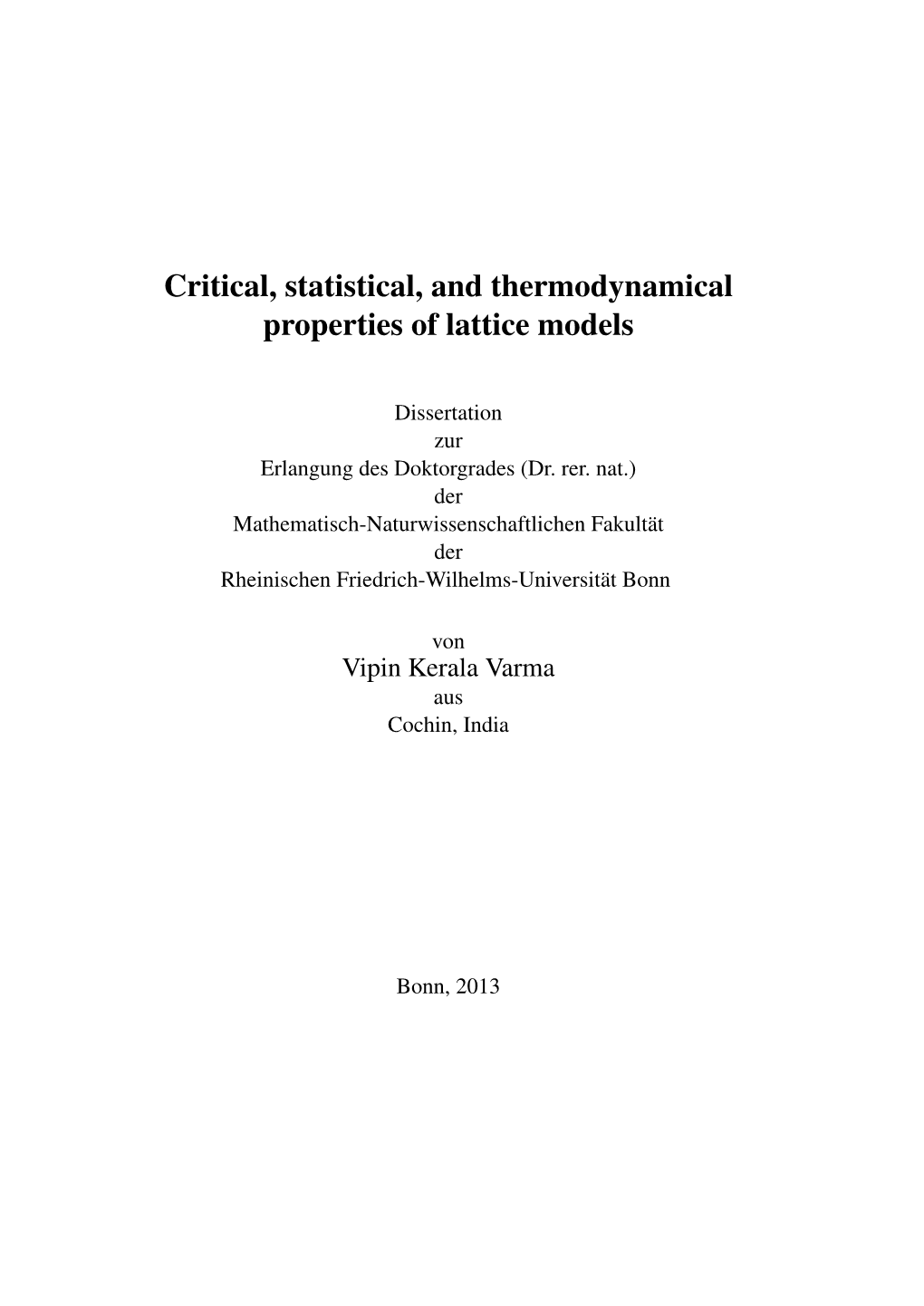 Critical, Statistical, and Thermodynamical Properties of Lattice Models