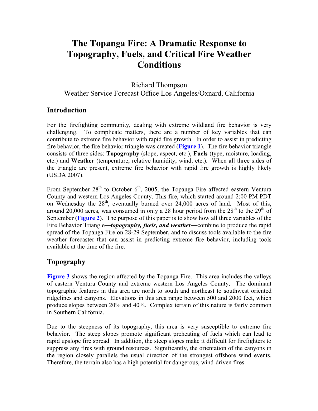 The Topanga Fire: a Dramatic Response to Topography, Fuels, and Critical Fire Weather Conditions