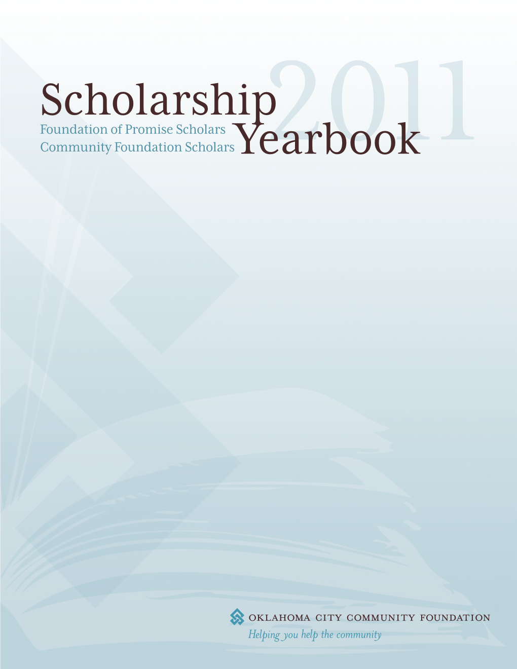 Scholarship Yearbook | 1 the Trustee Scholarship Initiative