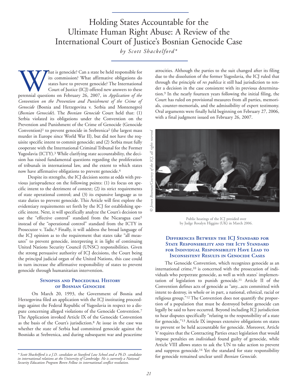 Holding States Accountable for the Ultimate Human Right Abuse: a Review of the International Court of Justice’S Bosnian Genocide Case by Scott Shackelford*