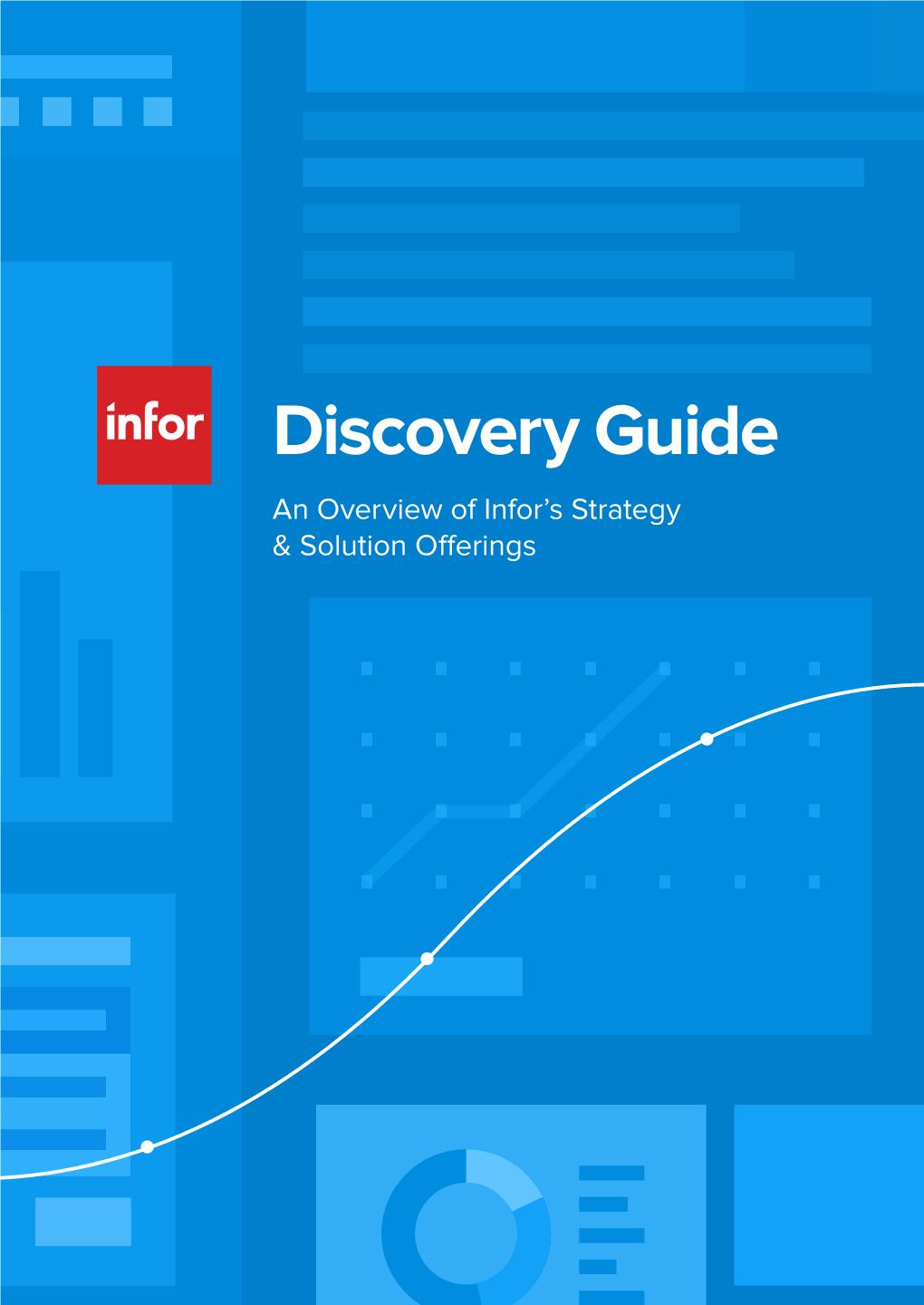 Discovery Guide an Overview of Infor’S Strategy & Solution Offerings