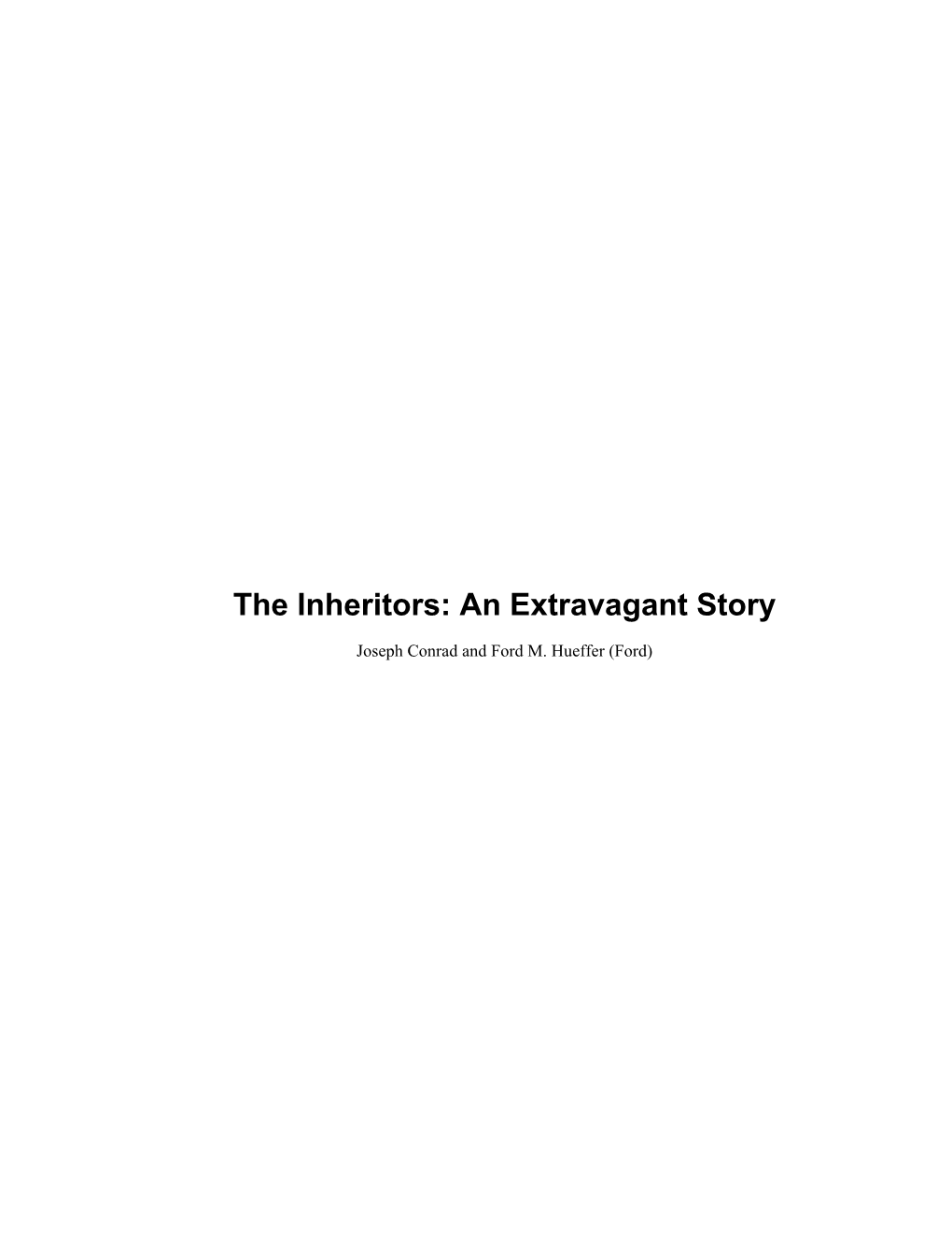 The Inheritors: an Extravagant Story