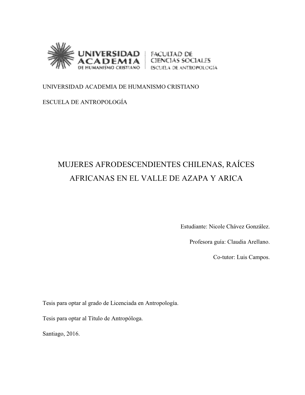 Mujeres Afrodescendientes Chilenas, Raíces Africanas En El Valle De Azapa Y Arica
