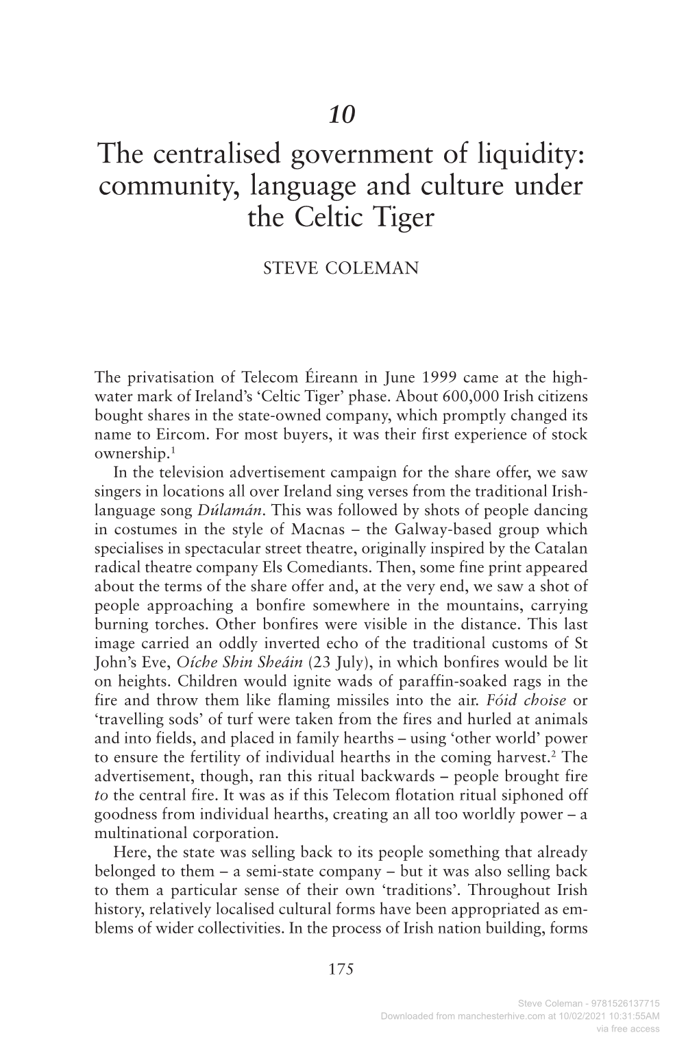 The Centralised Government of Liquidity: Community, Language and Culture Under the Celtic Tiger