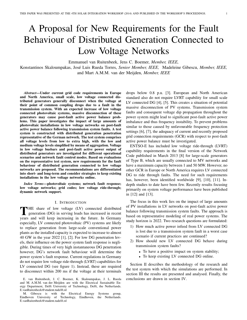 A Proposal for New Requirements for the Fault Behaviour of Distributed Generation Connected to Low Voltage Networks Emmanuel Van Ruitenbeek, Jens C
