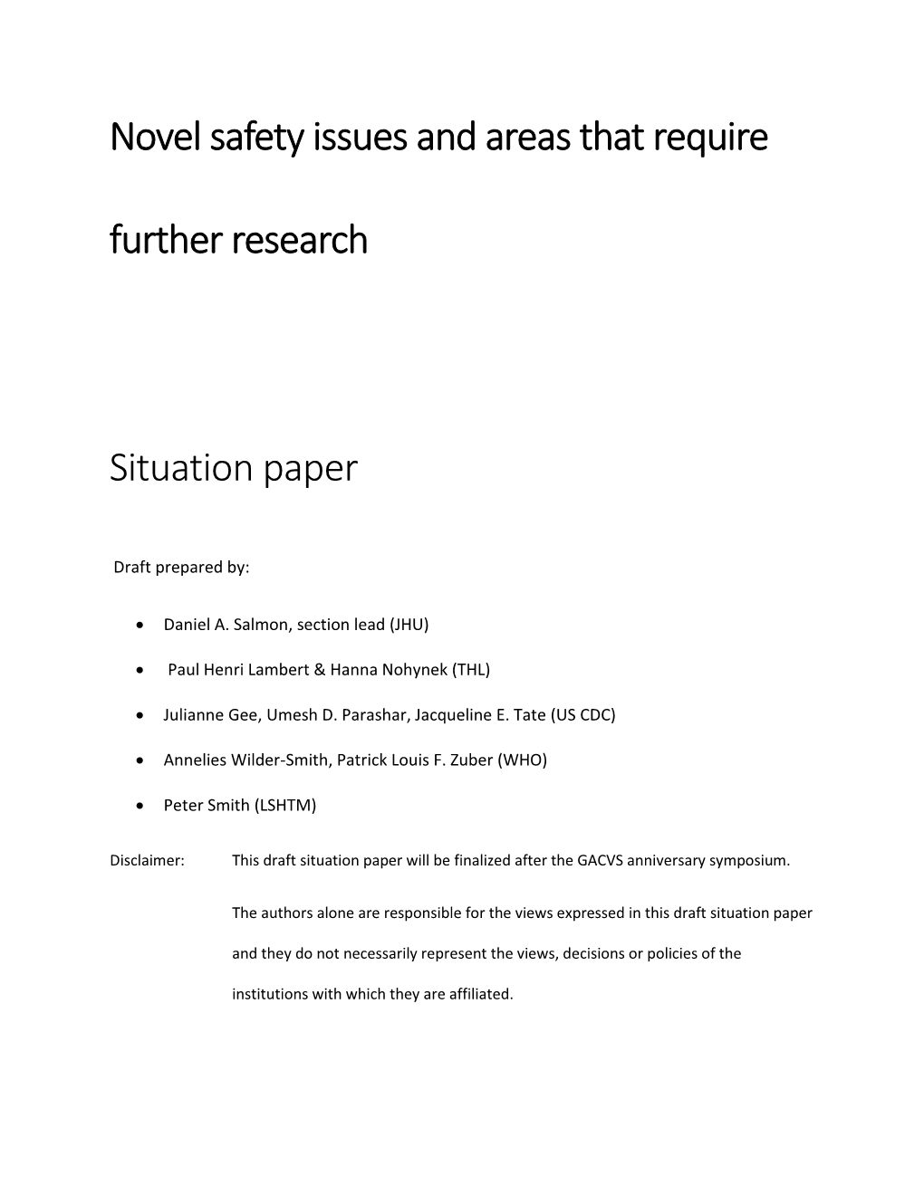 Novel Safety Issues and Areas That Require Further Research Situation Paper