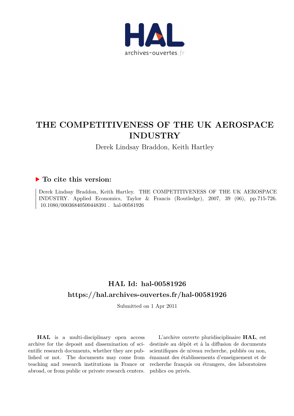 THE COMPETITIVENESS of the UK AEROSPACE INDUSTRY Derek Lindsay Braddon, Keith Hartley