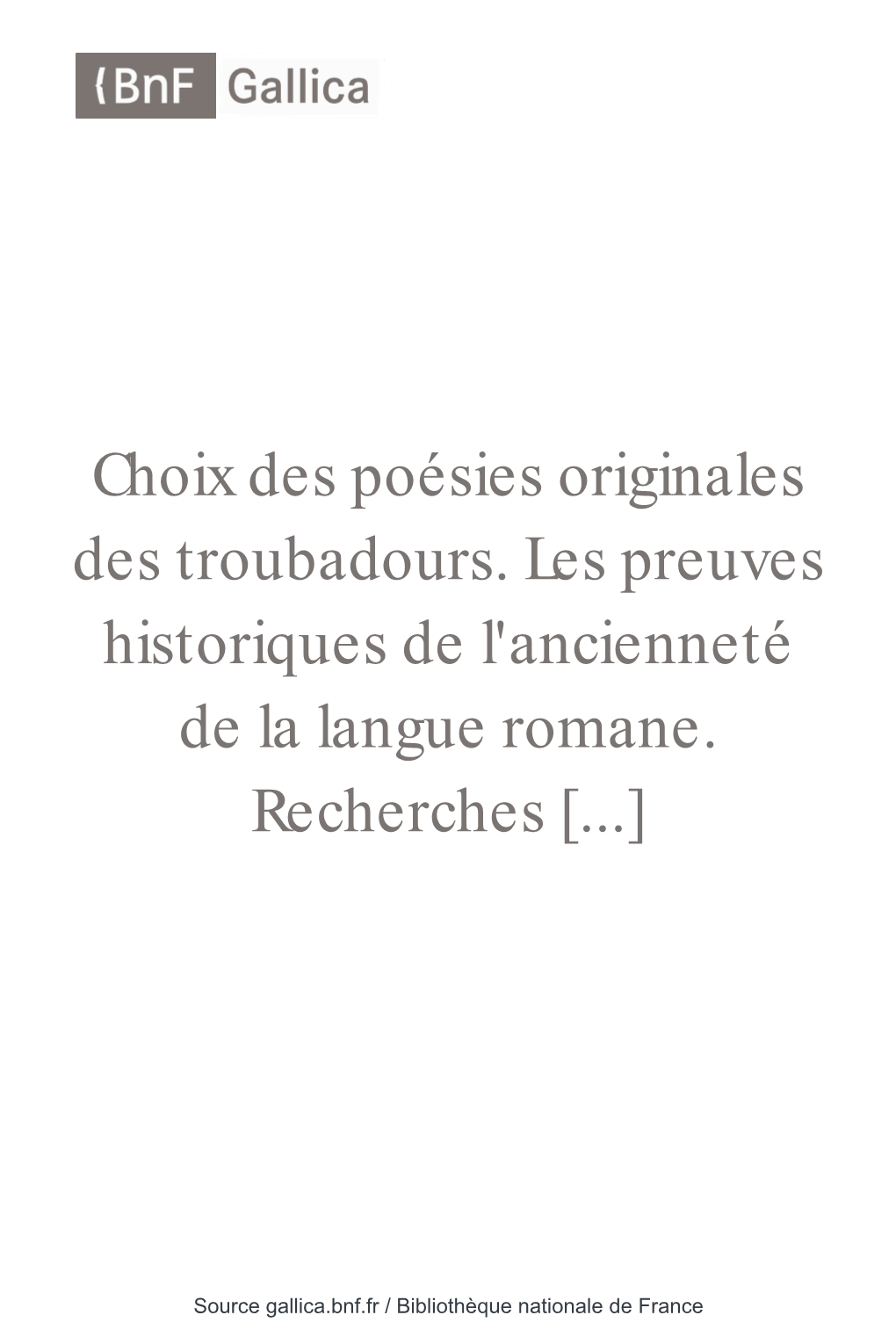Choix Des Poésies Originales Des Troubadours , Par M. Raynouard