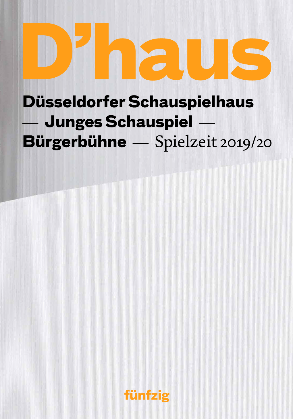 Düsseldorfer Schauspielhaus — Junges Schauspiel — Bürgerbühne — Spielzeit 2019/20