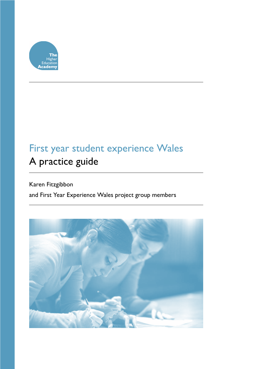 First Year Student Experience Wales a Practice Guide