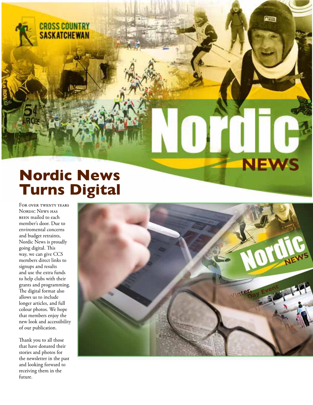 Nordic News Turns Digital for Over Twenty Years Nordic News Has Been Mailed to Each Member’S Door