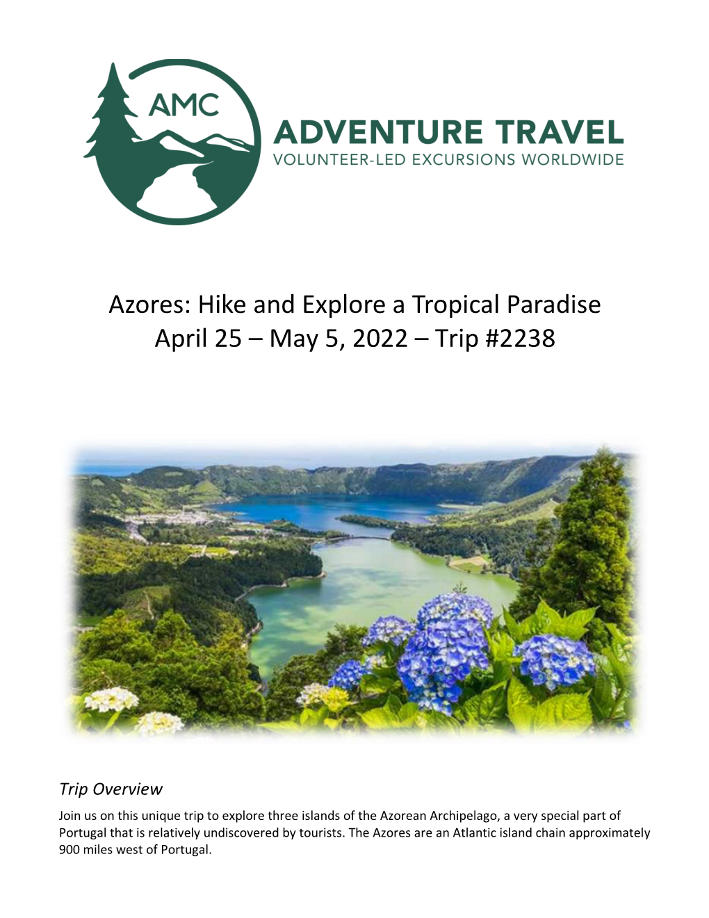 Azores: Hike and Explore a Tropical Paradise April 25 – May 5, 2022 – Trip #2238