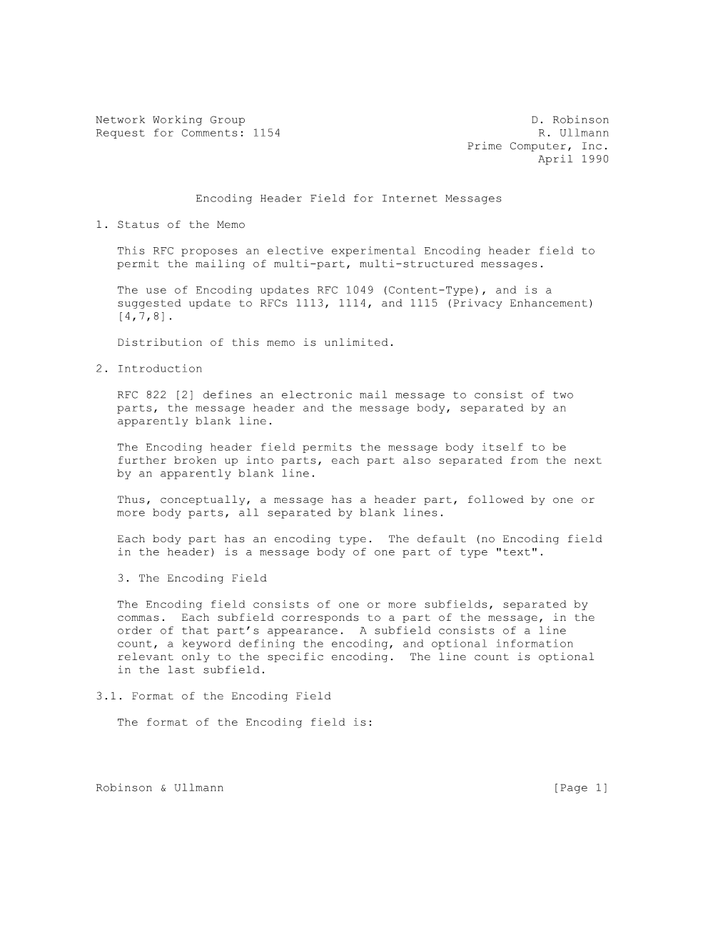 Network Working Group D. Robinson Request for Comments: 1154 R. Ullmann Prime Computer, Inc. April 1990 Encoding Header