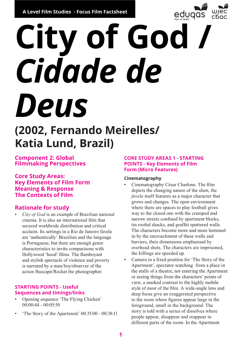 City of God / Cidade De Deus (2002, Fernando Meirelles/ Katia Lund, Brazil)