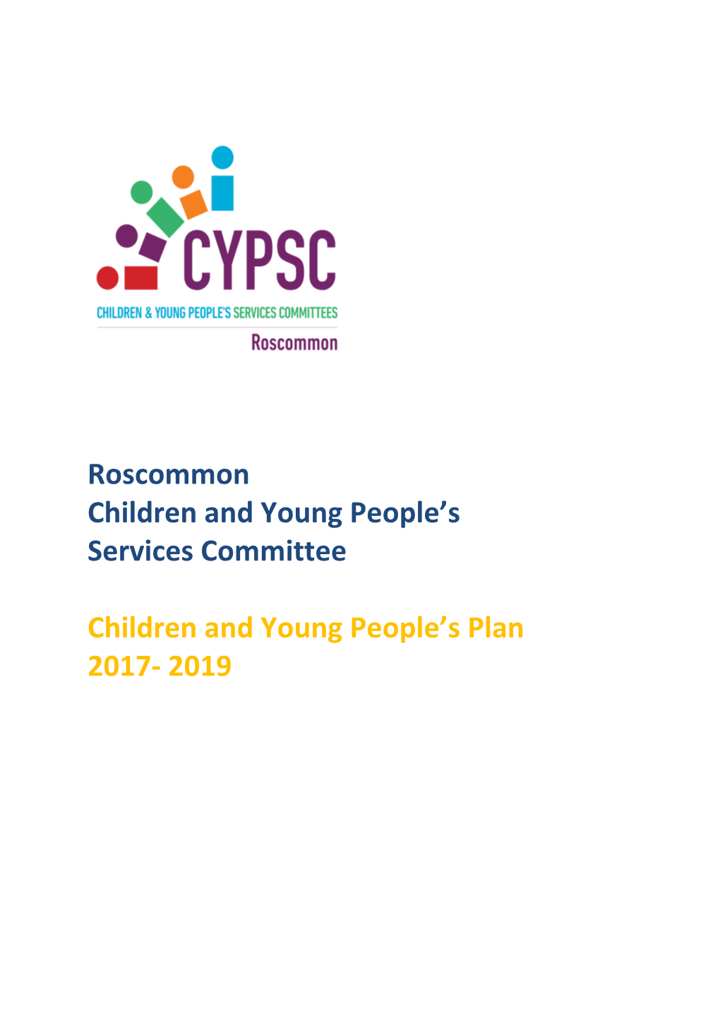 Roscommon CYPSC Children and Young People's Plan 2017-2019