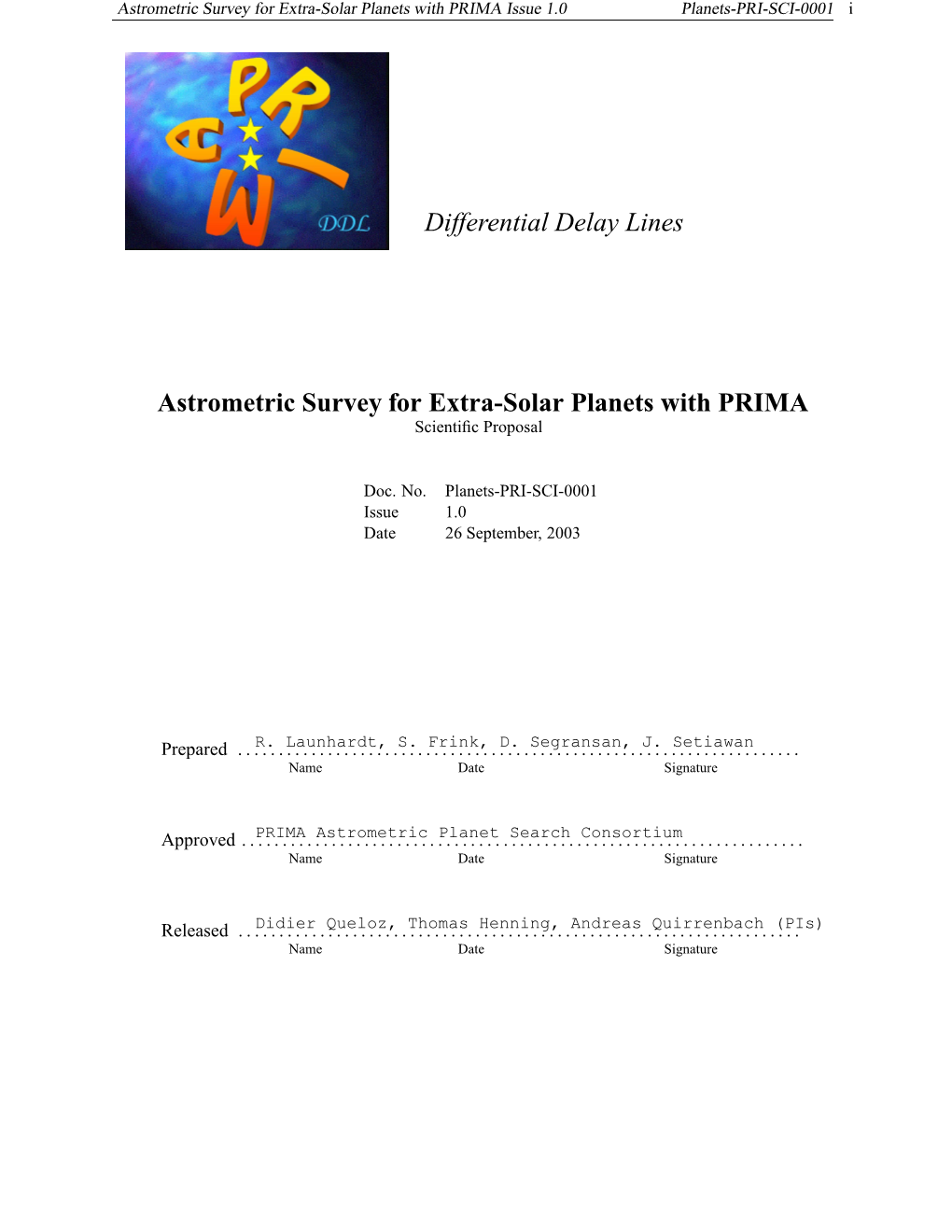 Differential Delay Lines Astrometric Survey for Extra-Solar Planets With