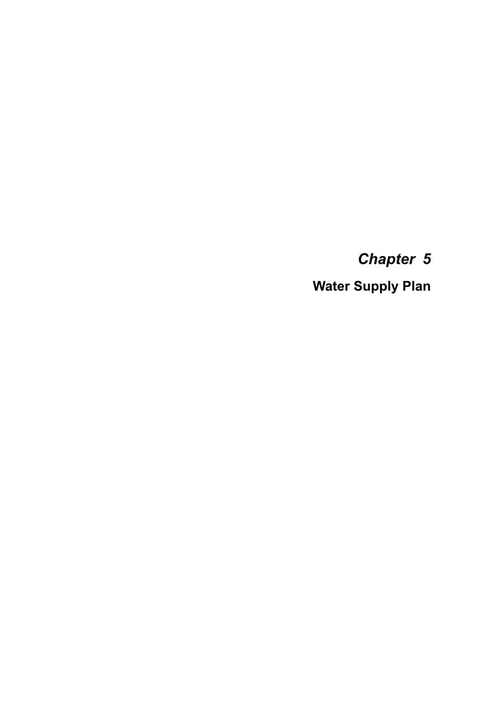 Chapter 5 Water Supply Plan