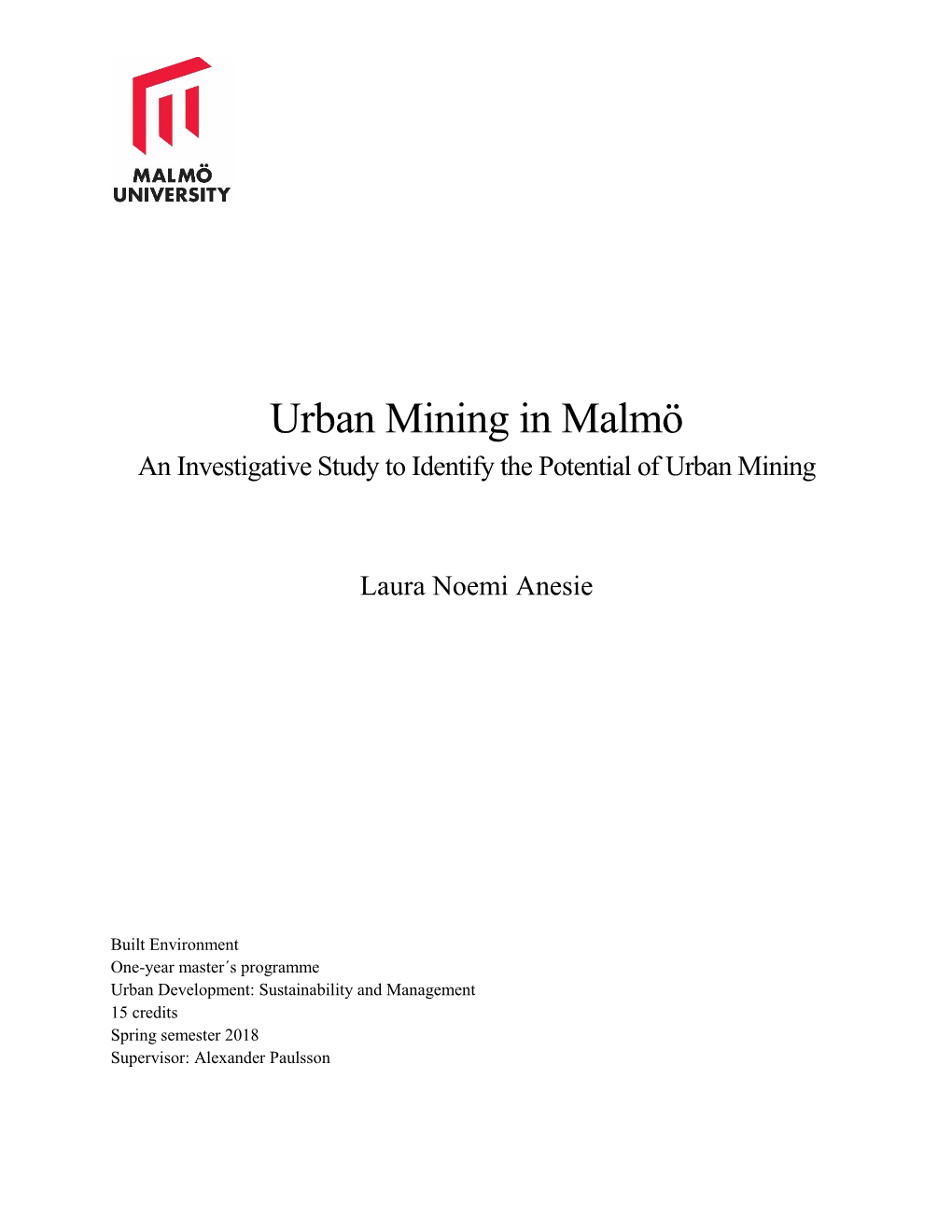 Urban Mining in Malmö an Investigative Study to Identify the Potential of Urban Mining