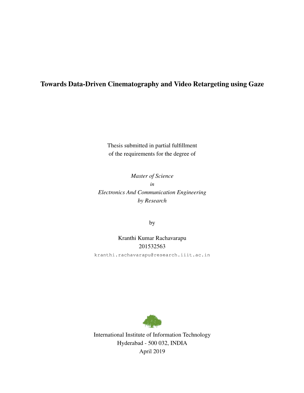 Towards Data-Driven Cinematography and Video Retargeting Using Gaze