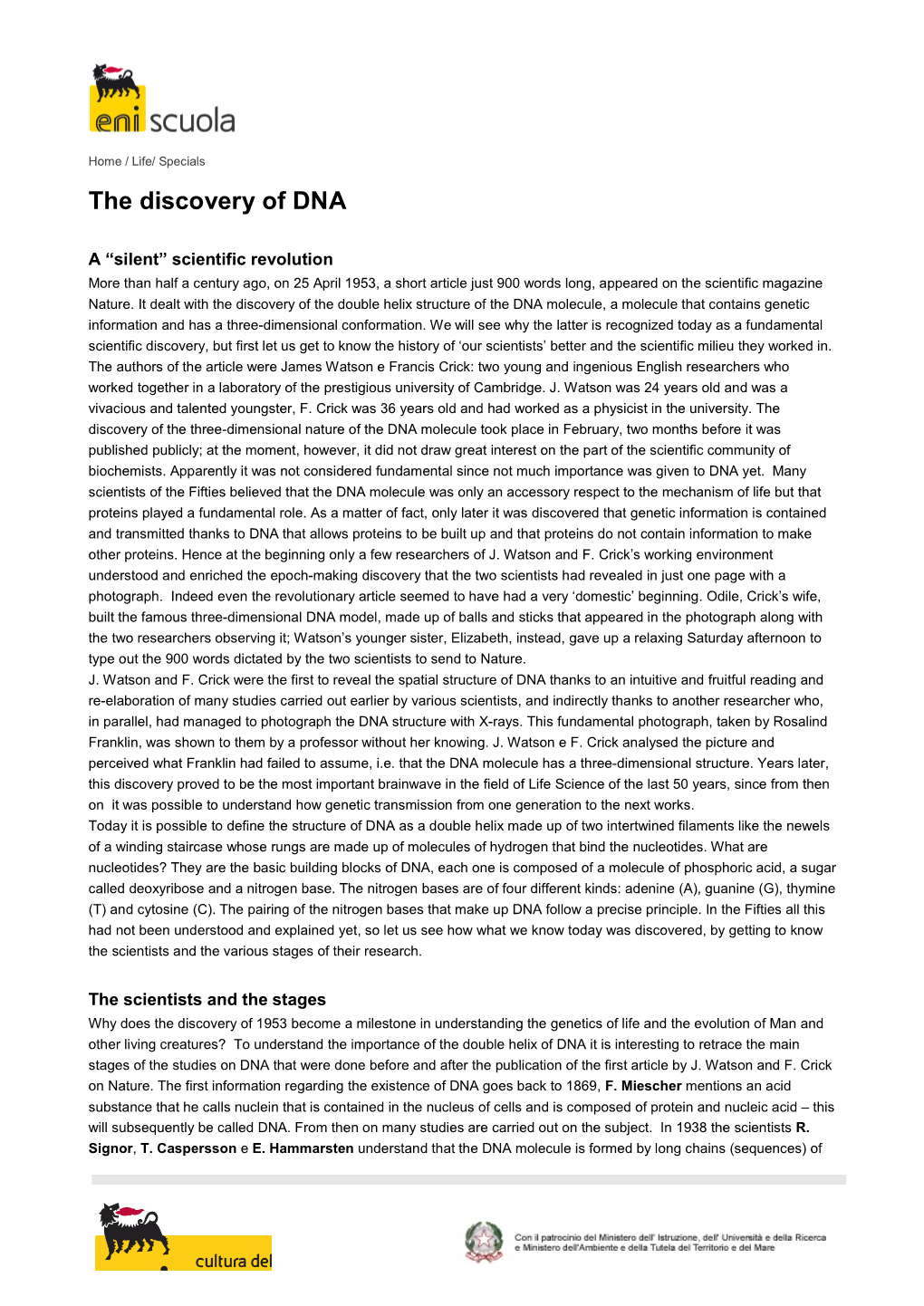 The Discovery of DNA