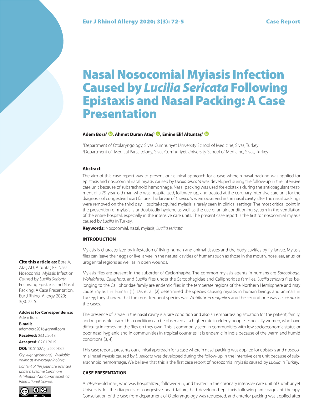Nasal Nosocomial Myiasis Infection Caused by Lucilia Sericata Following Epistaxis and Nasal Packing: a Case Presentation