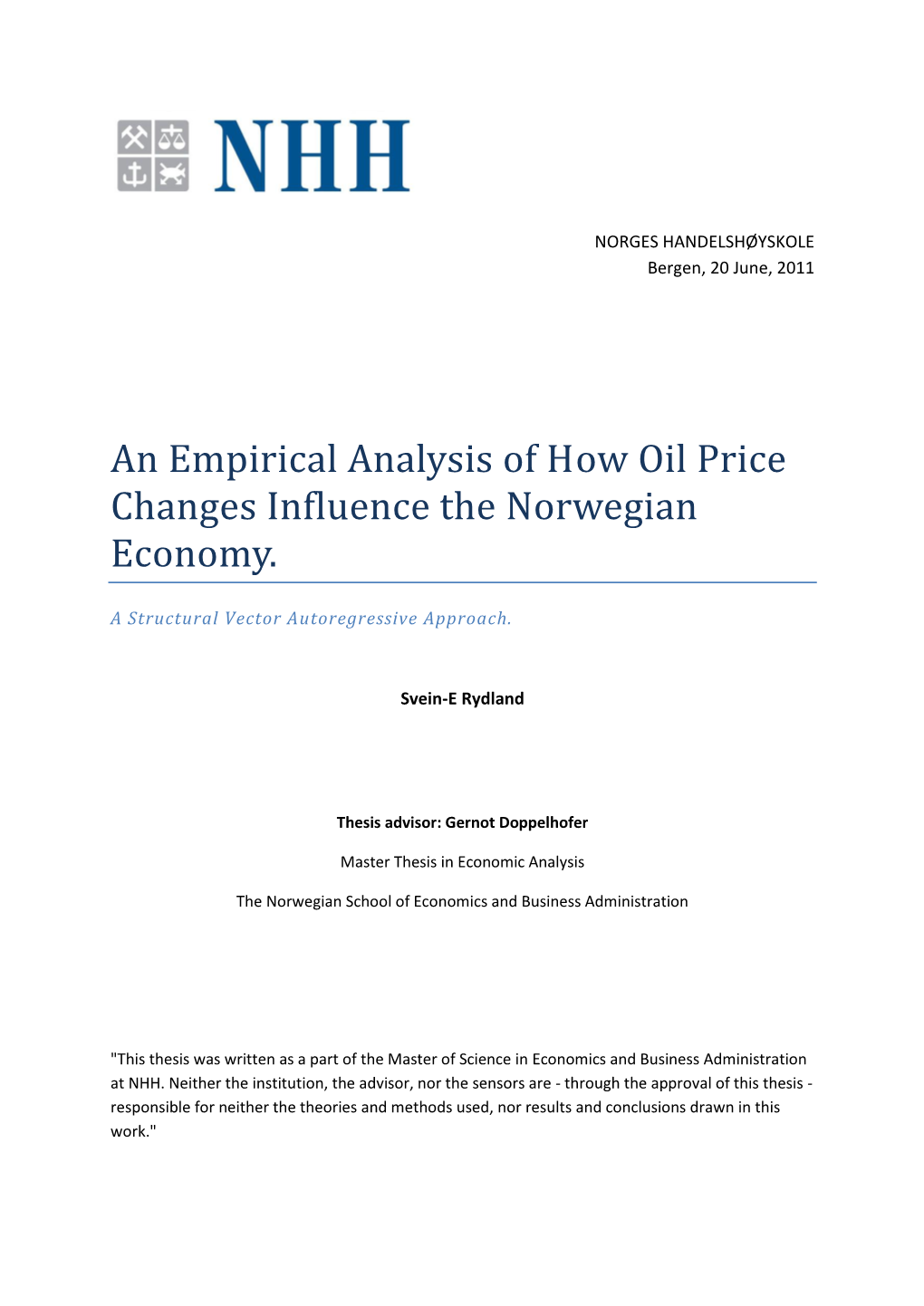 An Empirical Analysis of How Oil Price Changes Influence the Norwegian Economy