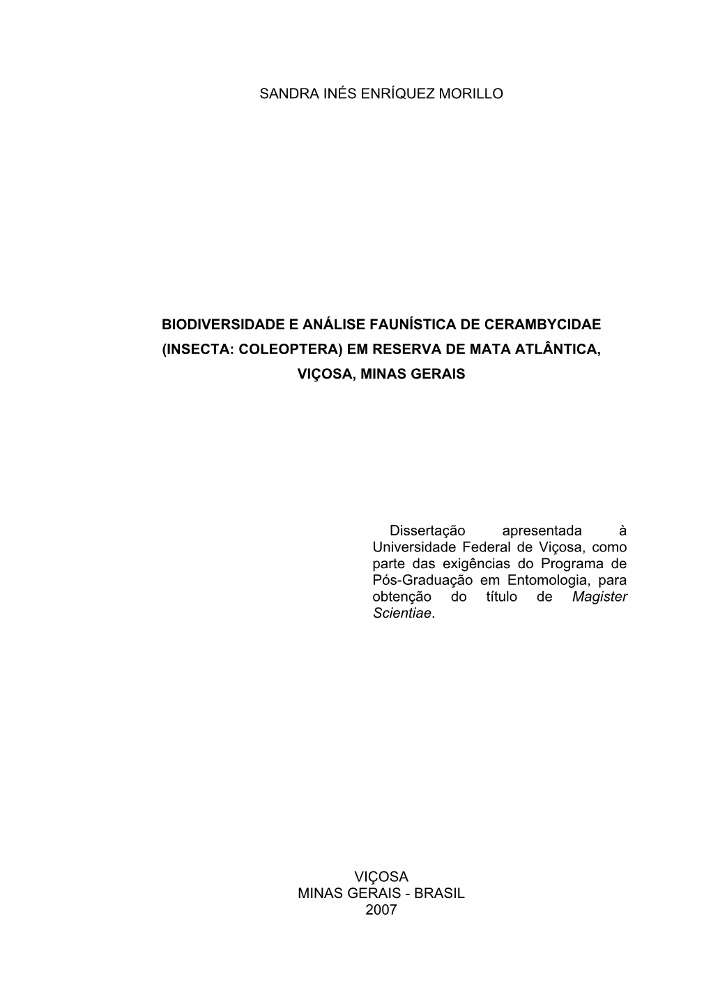 Sandra Inés Enríquez Morillo Biodiversidade E Análise Faunística De Cerambycidae (Insecta: Coleoptera) Em Reserva De Mata At