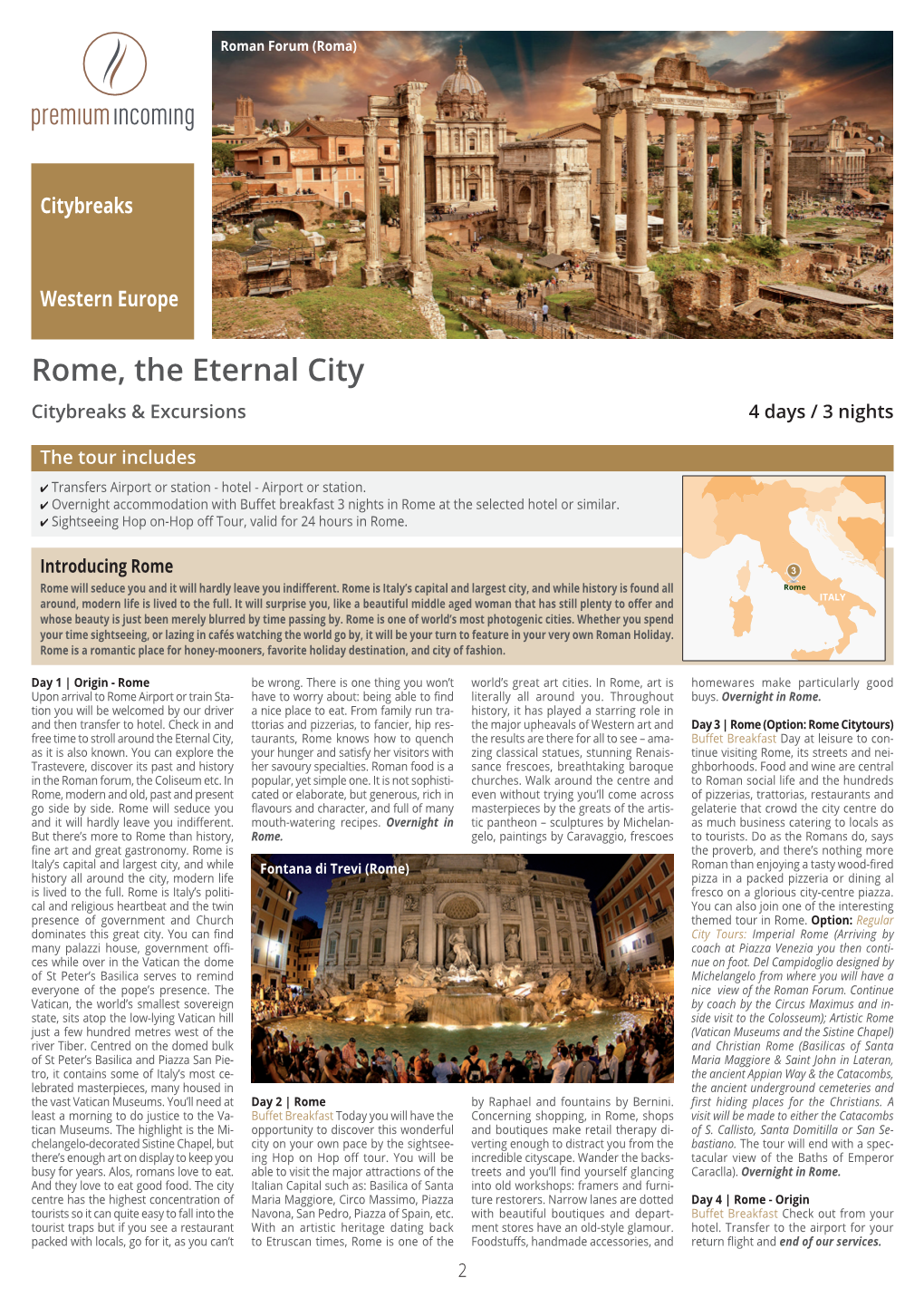 Rome, the Eternal City Citybreaks & Excursions 4 Days / 3 Nights