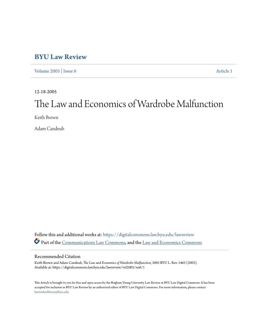 The Law and Economics of Wardrobe Malfunction Keith Brown