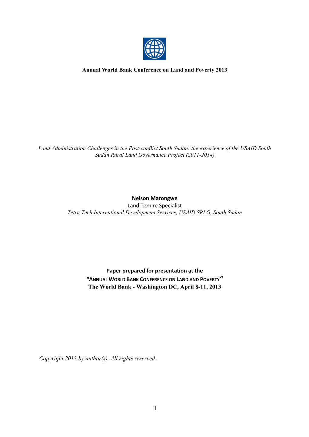 Land Administration Challenges in the Post-Conflict South Sudan: the Experience of the USAID South Sudan Rural Land Governance Project (2011-2014)