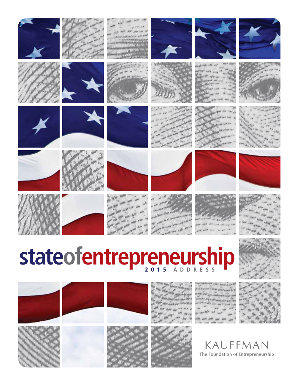 Stateofentrepreneurship 2015 ADDRESS ©2015 by the Ewing Marion Kauffman Foundation