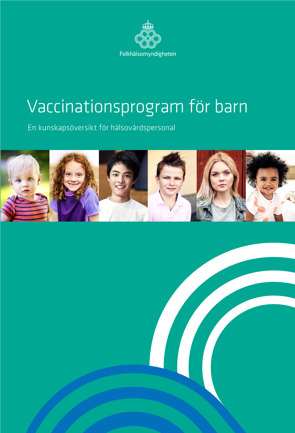 Vaccinationsprogram För Barn En Kunskapsöversikt För Hälsovårdspersonal