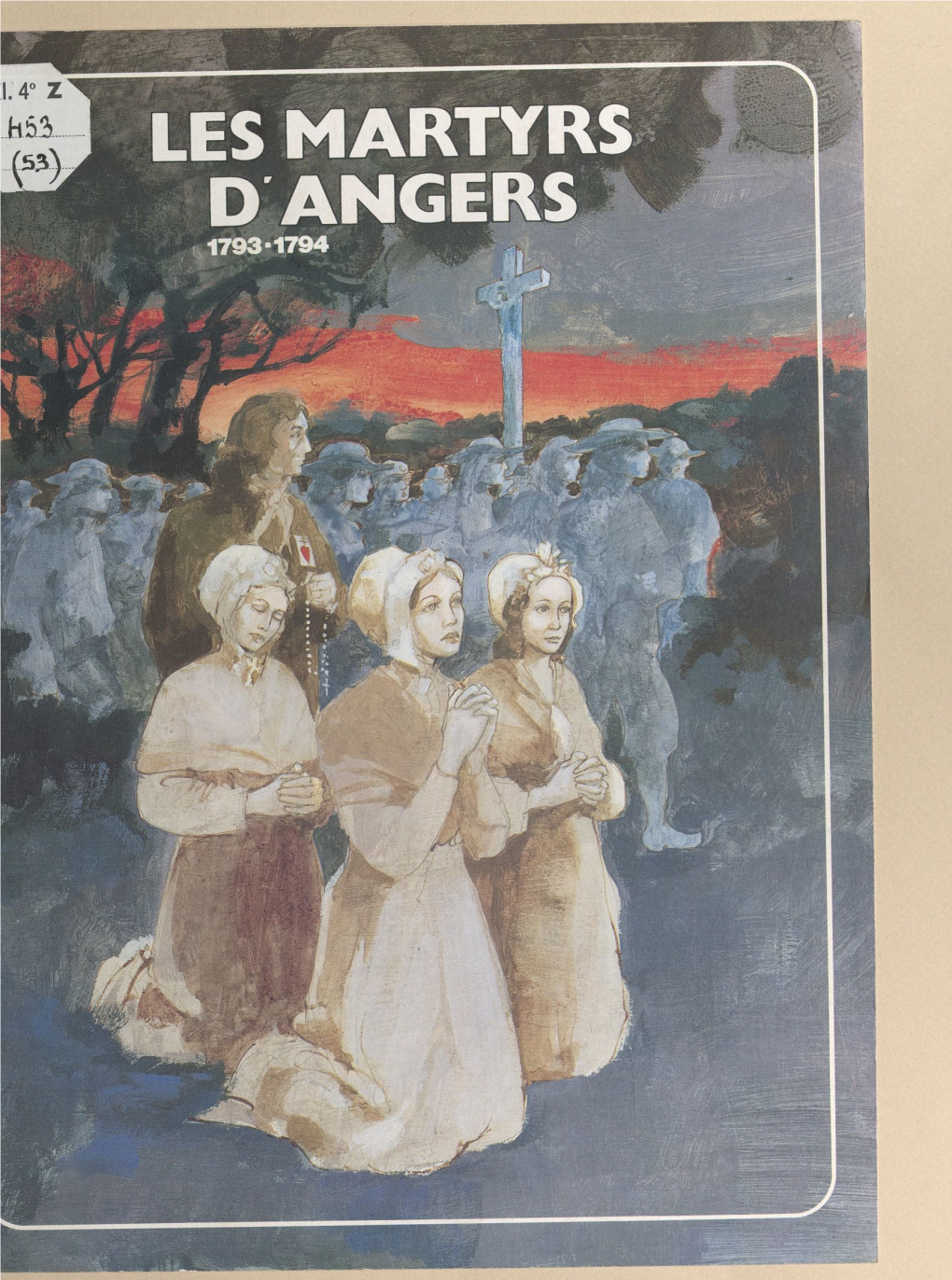 Les Martyrs D'angers, 1793-1794