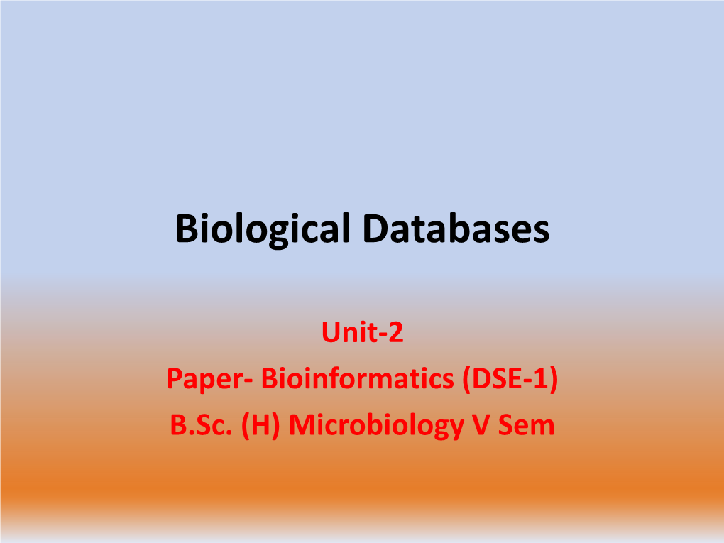 Biological Databases: Why?
