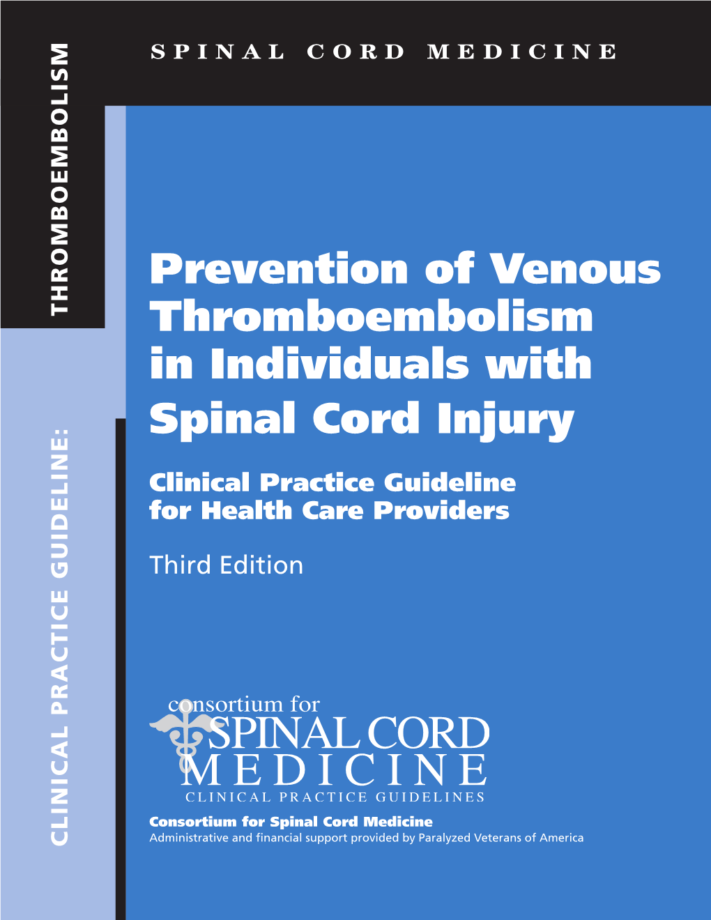 Prevention of Venous Thromboembolism in Individuals with Spinal Cord Injury
