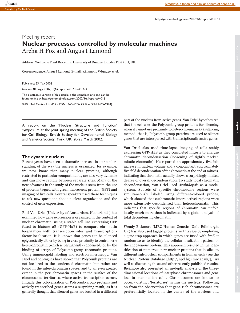 Nuclear Processes Controlled by Molecular Machines