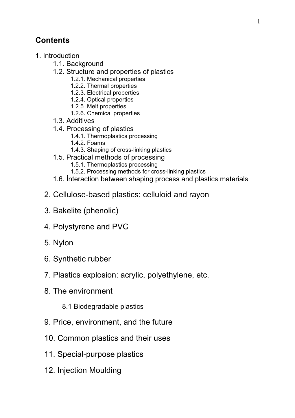 Contents 2. Cellulose-Based Plastics: Celluloid and Rayon 3. Bakelite